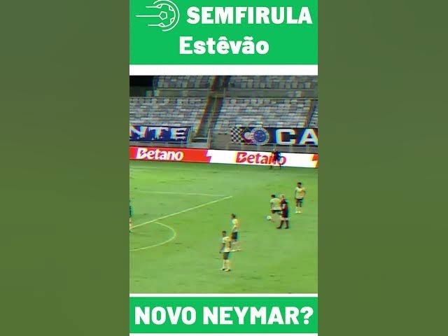 Estevão seria o novo Neymar?