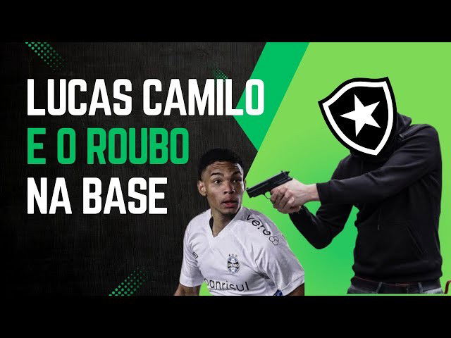Lucas Camilo do Botafogo e o Roubo de jogador da base