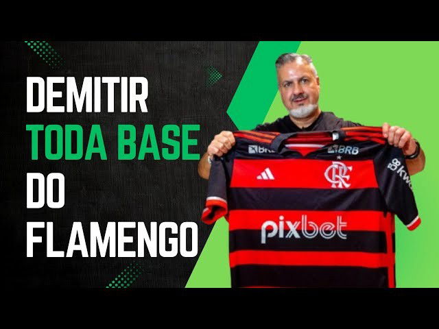 Vale a pena mudar toda base do Flamengo?