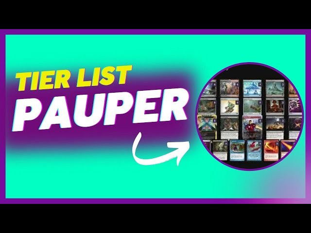 Tier List Pauper - Os Melhores Decks do Formato!