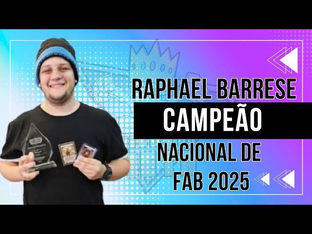 Raphael Barrese - Campeão Nacional de FaB 2025 | Amigos do Meta