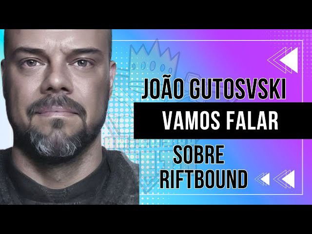 João Gutosvski  - Vamos falar de Riftbound! | Amigos do Meta