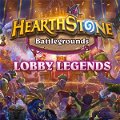 Second Battlegrounds: Lobby Legends confirmed on Hearthstone