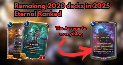 LoR: Reviving Decks - Updating 2020 Lists for the 2025 Eternal Ranked Queue!