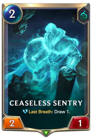 Ceaseless Sentry — Last Breath: Draw 1. — Rating: ★★★★★.