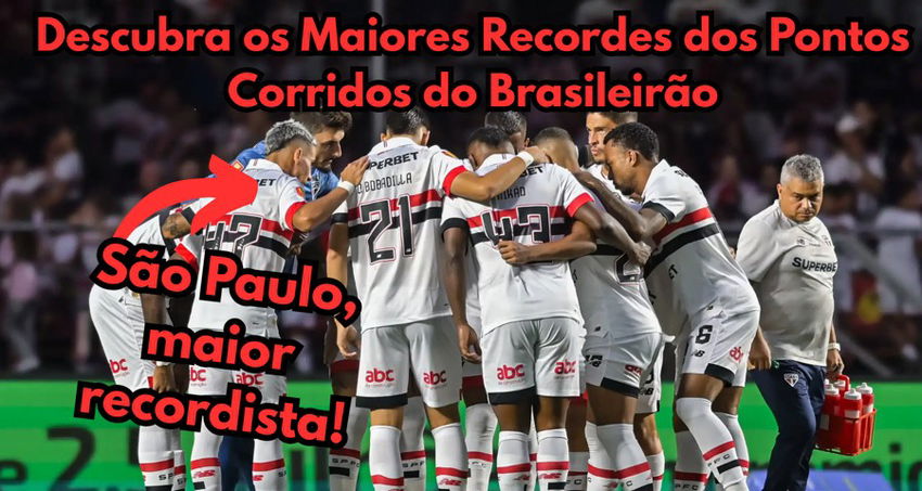 Descubra os Maiores Recordes dos Pontos Corridos do Brasileirão