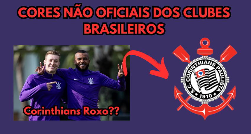 Cores não oficiais que os clubes Brasileiros usam!