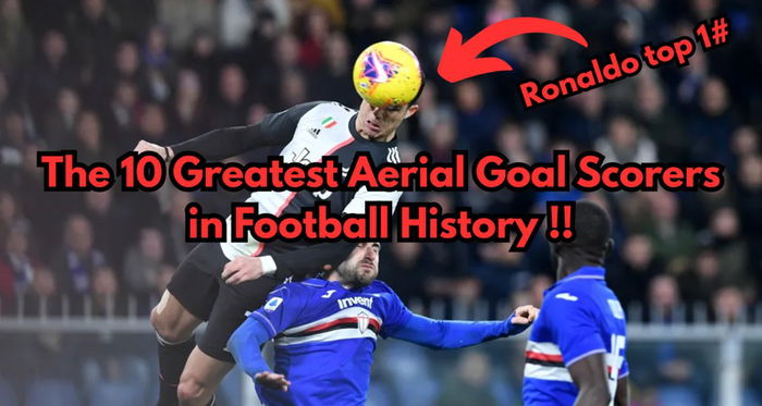 The 10 Greatest Heading Kings in Football of All Time!