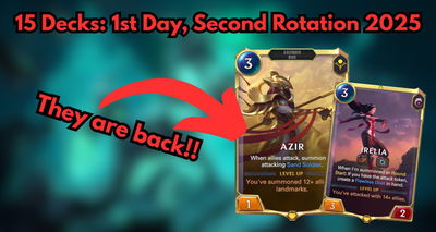 LoR: 15 New Decks for the April 2025 Rotation