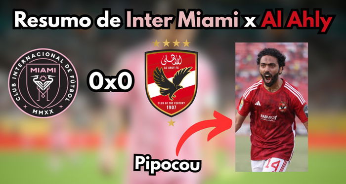 Jogo Feio Mas Divertido: Resumo de Inter Miami 0x0 Al Ahly