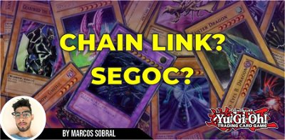 Guia: O que é Chain Link e SEGOC em Yu-Gi-Oh!