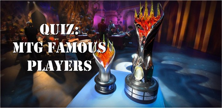 Quiz: How much do you know about famous Magic players?