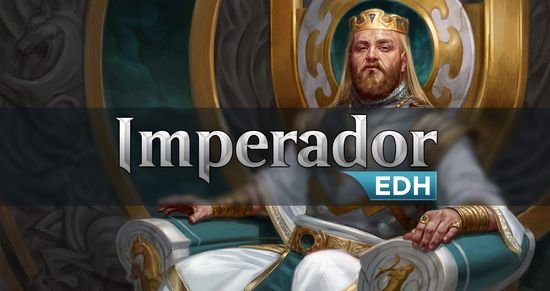 O Modo Imperador (EDH)