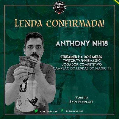 Entrevistando Anthony NH18, ganhador do primeiro Lendas do Magic Brasil