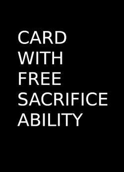 Card with Free Sacrifice ability