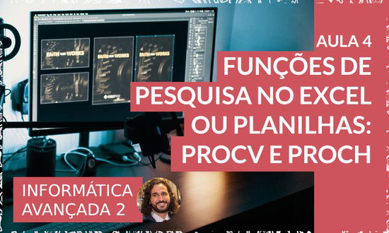 Funções de pesquisa: PROCV ou VLOOKUP e PROCH ou HLOOKUP