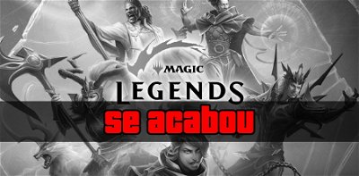 Magic: Legends, o novo ARPG de Magic: the Gathering, chega ao seu fim