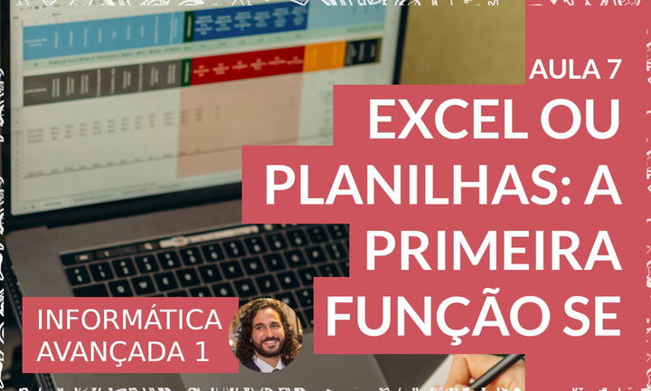 Começando no Excel ou planilhas: primeira função SE