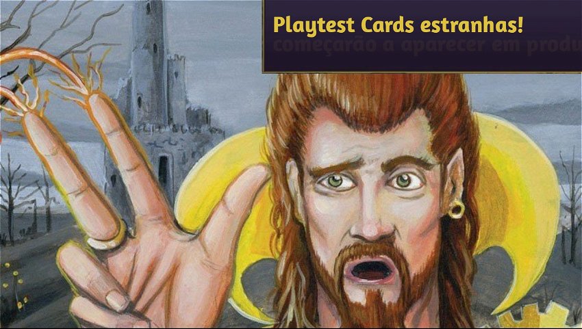 Playtest Cards estranhas!