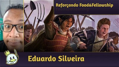 Reforçando o Precon Commander: Food and Fellowship (Frodo, Adventurous Hobbit)