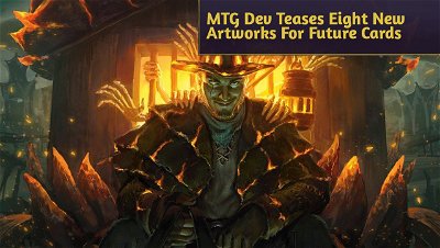 MTG Dev Teases Eight New Artworks For Future Cards