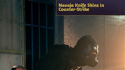 Navaja Knife Skins in Counter-Strike 2 and CS:GO: Prices and Design