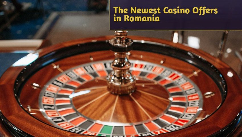 The Newest Casino Offers in Romania