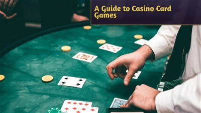 A Guide to Casino Card Games