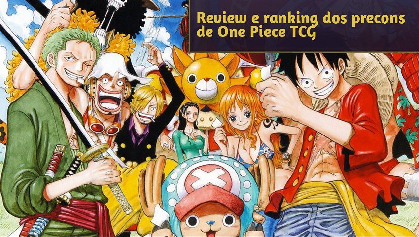 Review e ranking dos precons de One Piece TCG