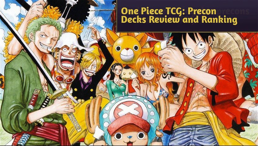 One Piece TCG: Precon Decks Review and Ranking