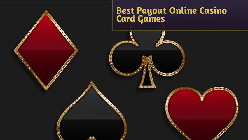 Best Payout Online Casino Card Games