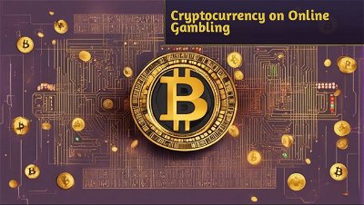The Impact of Cryptocurrency on Online Gambling