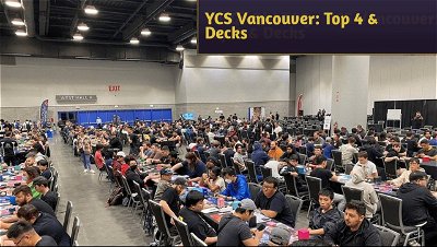 Yu-Gi-Oh! TCG - YCS Vancouver: Top 4 and Decks