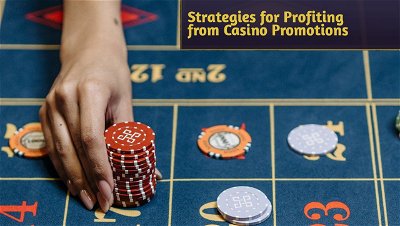 The Bonus Blueprint: Strategies for Profiting from Casino Promotions