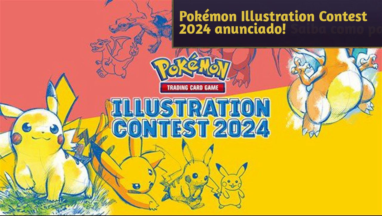 Pokémon Illustration Contest 2024 anunciado! Saiba como participar