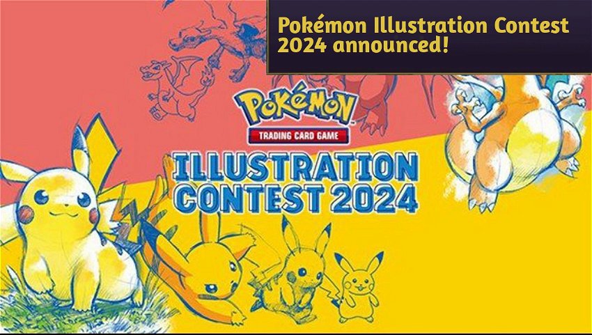Pokémon Illustration Contest 2024 announced! 