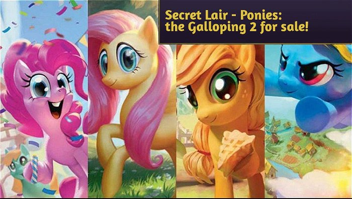 MTG announces Secret Lair - Ponies: the Galloping 2 for sale!