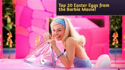 Top 20 Easter Eggs from the Barbie Movie!
