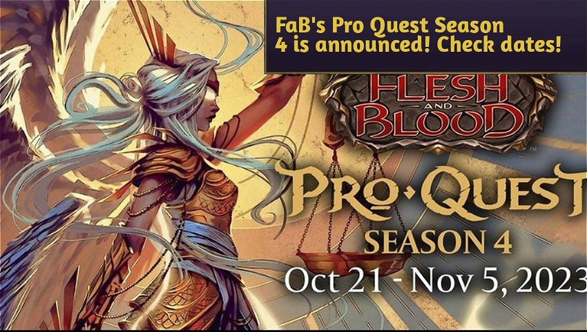 FaB's Pro Quest Season 4 is announced! Check dates! 