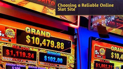 Beginner's Guide for Choosing a Reliable Online Slot Site