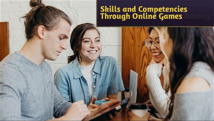 Skills and Competencies Through Online Games