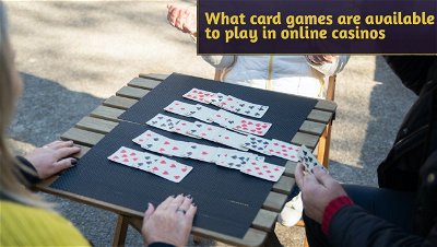 What card games are available to play in online casinos