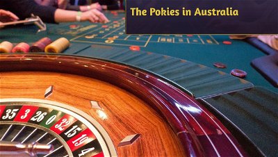 How to Find The Pokies in Australia: Steps to Follow