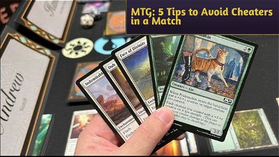 MTG - 5 Tips to Avoid Cheaters in a Match. Protect Yourself!