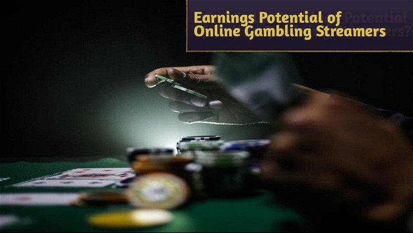 Earnings Potential of Online Gambling Streamers