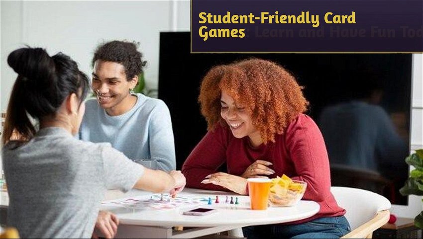 Student-Friendly Card Games