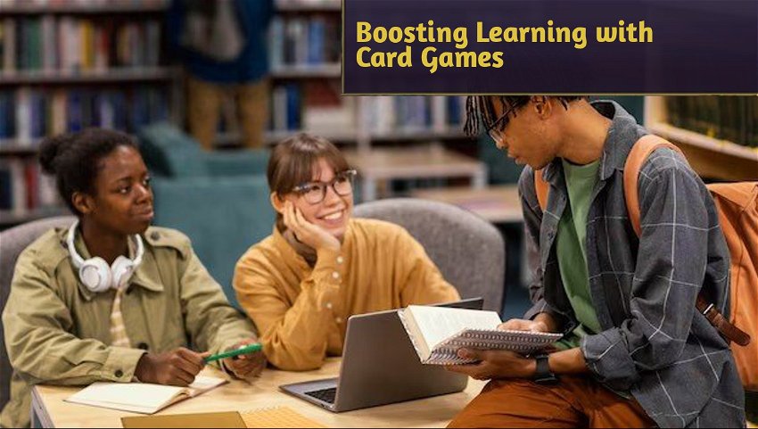Boosting Learning with Card Games