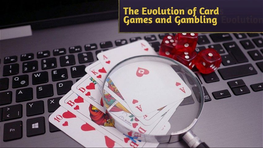 The Evolution of Card Games and Gambling