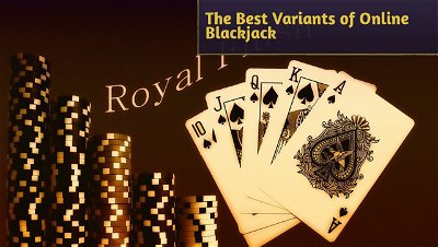 The Best Variants of Online Blackjack