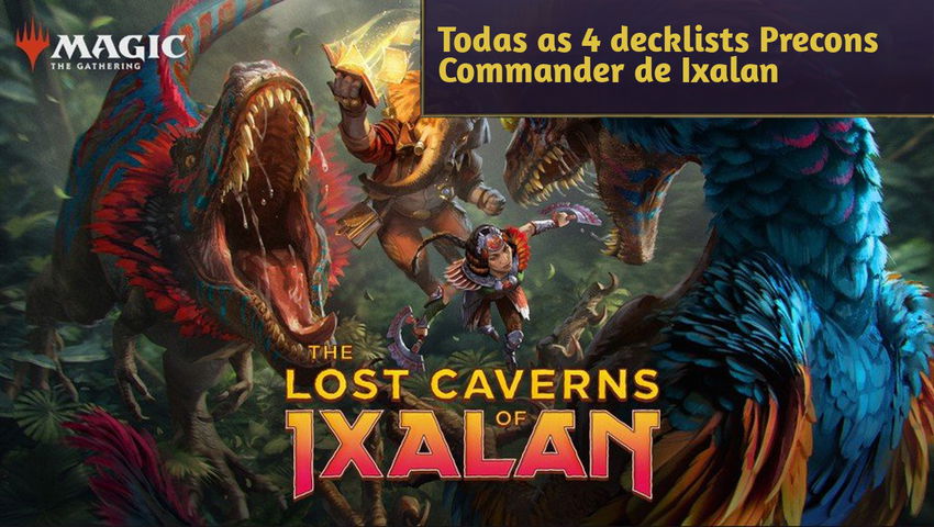 Todas as 4 decklists Precons Commander de TLCI